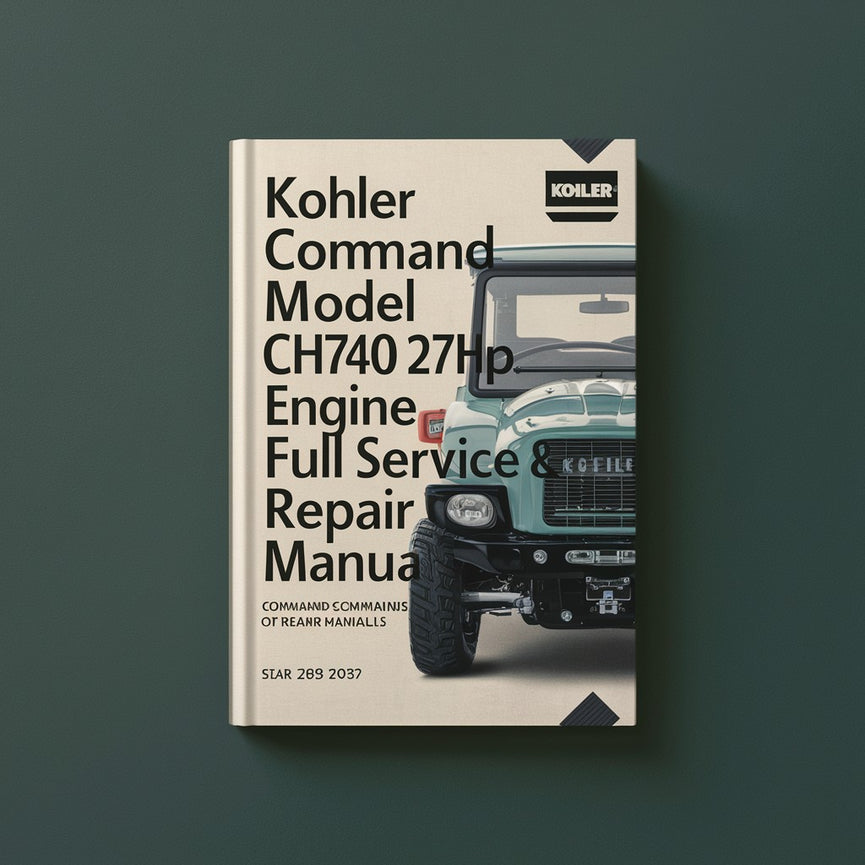 Kohler Command Modell CH740 27 PS Motor Vollständiges Wartungs- und Reparaturhandbuch PDF-Download