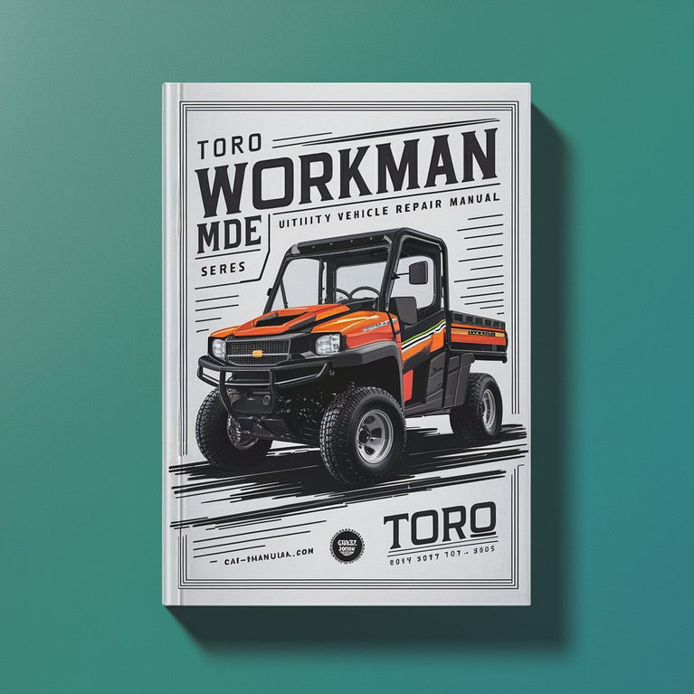 Toro Workman MDE Series Utility Vehicle Repair Manual PDF Download