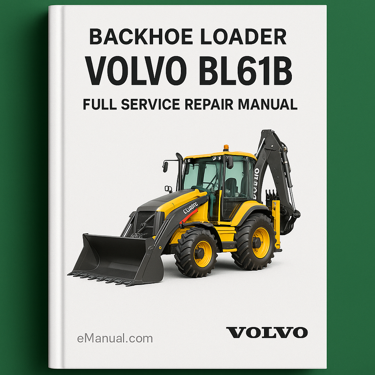 VOLVO BL61B Backhoe Loader Full SEERVICE Repair Manual