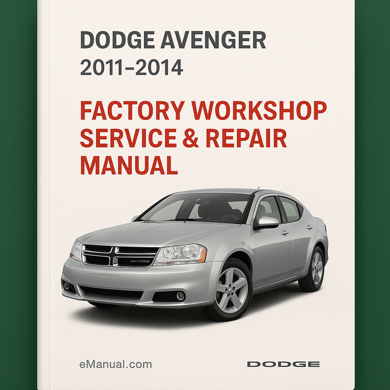 Dodge Avenger 2011-2014 Factory Workshop Service Repair Manual