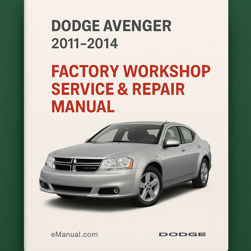 Dodge Avenger 2011-2014 Factory Workshop Service Repair Manual