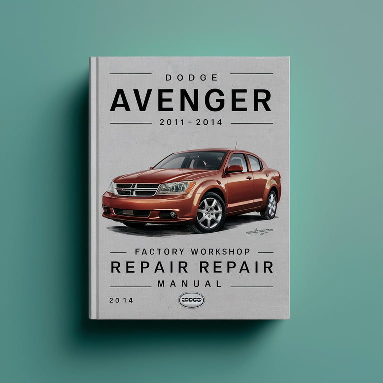 Dodge Avenger 2011-2014 Factory Workshop Service Repair Manual