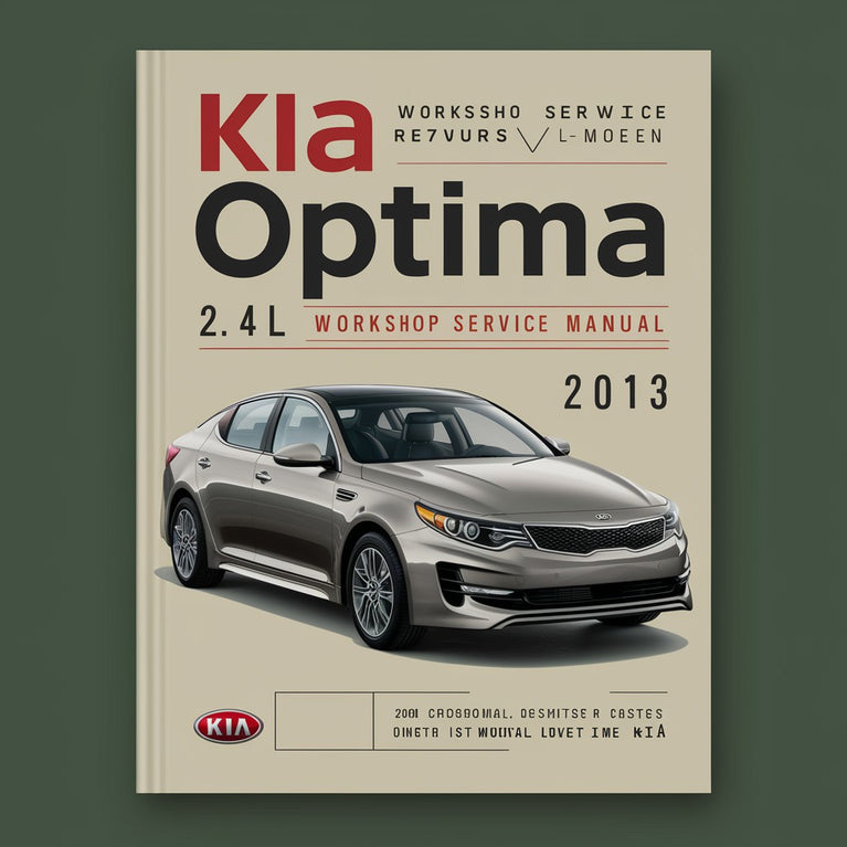 Kia Optima 2.4L 2013 Workshop Service Repair Manual