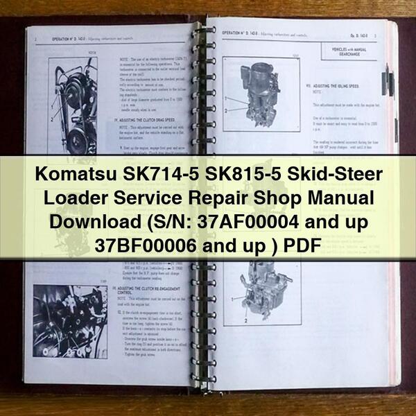 Komatsu SK714-5 SK815-5 Skid-Steer Loader Service Repair Shop Manual  (S/N: 37AF00004 and up 37BF00006 and up )