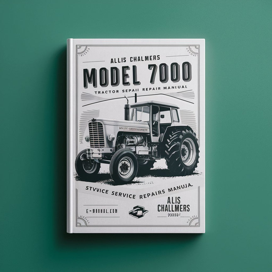 Allis Chalmers Model 7000 Tractor Service Repair Manual