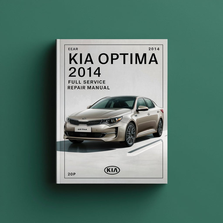 KIA OPTIMA 2014 Full Service Repair Manual PDF Download