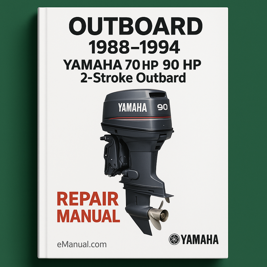 1988-1994 Yamaha 70HP 90HP 2-Stroke Outboard Repair Manual