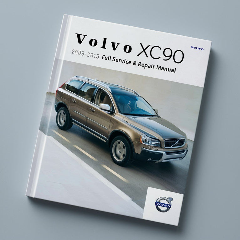 Volvo XC90 2008-2013 Manual completo de servicio y reparación