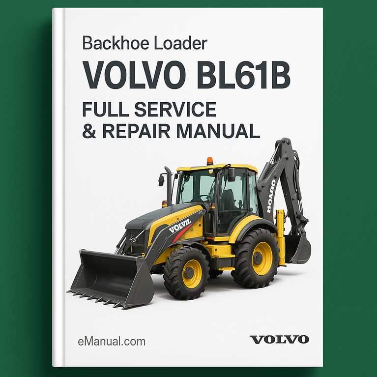 Volvo BL61B Backhoe Loader Full Service & Repair Manual
