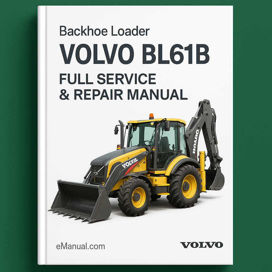 Volvo BL61B Backhoe Loader Full Service & Repair Manual