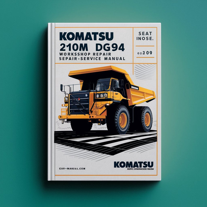 Komatsu 210M DG694 Dump Truck Workshop Repair Service Manual