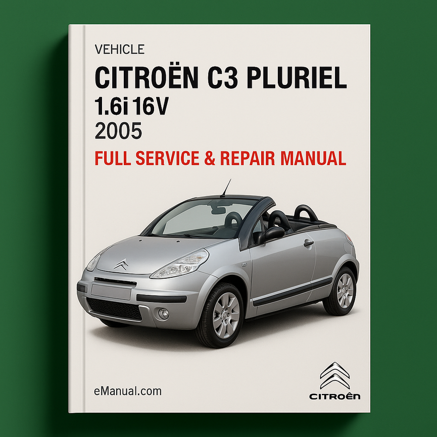 CITROEN C3 PLURIEL 1.6i 16V 2005 Komplettes Service-Reparaturhandbuch PDF-Download