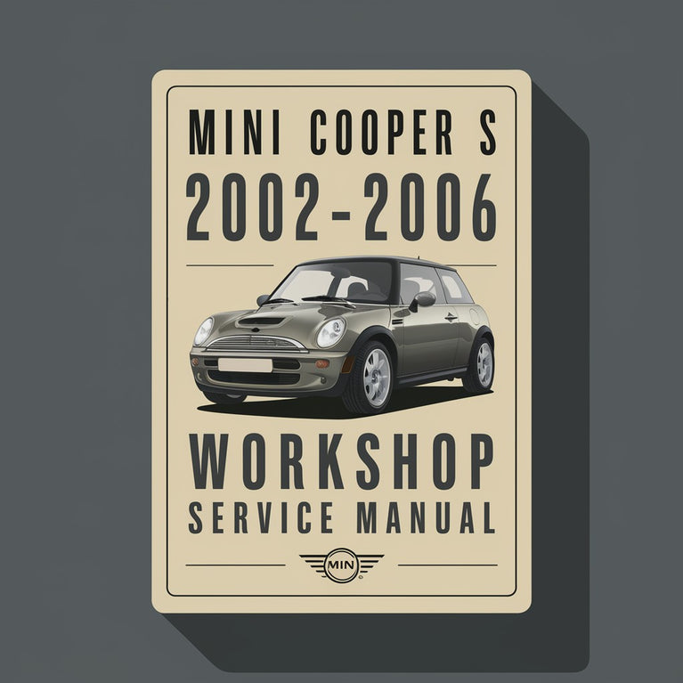 Mini Cooper S 2002-2006 Workshop Repair Service Manual