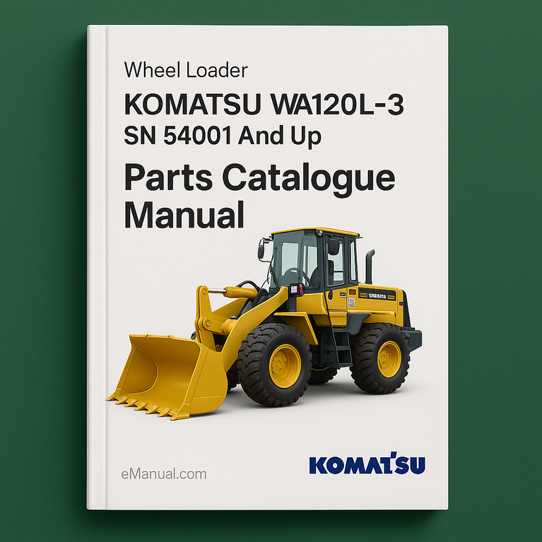 Komatsu WA120L-3 Wheel Loader Parts Catalogue Manual-SN 54001 And UP For NORTH AMERICAN