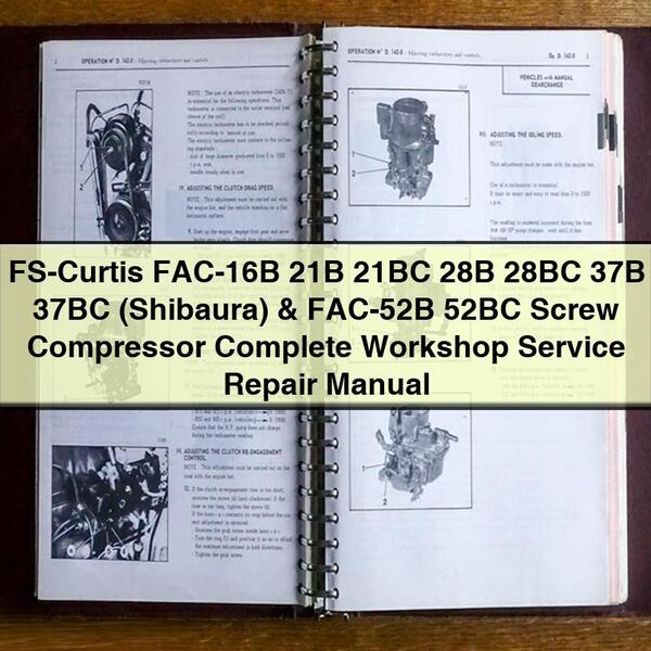 FS-Curtis FAC-16B 21B 21BC 28B 28BC 37B 37BC (Shibaura) & FAC-52B 52BC Screw Compressor Complete Workshop Service Repair Manual