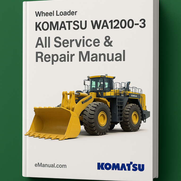 Komatsu WA1200-3 Wheel Loader All Service Repair Manual