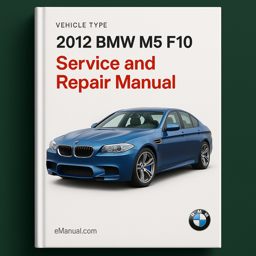 2012 BMW M5 F10 Wartungs- und Reparaturhandbuch PDF-Download