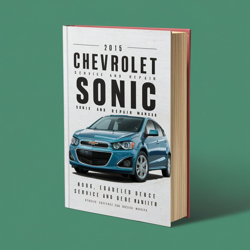 2015 Chevrolet Sonic Service and Repair Manual