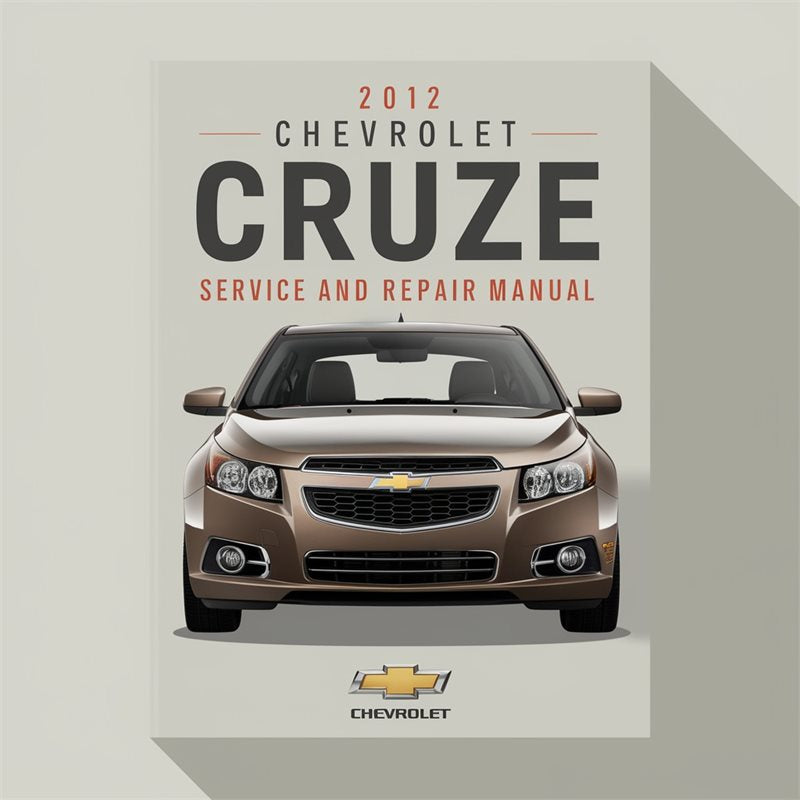 2012 Chevrolet Cruze Service Repair Workshop Manual PDF