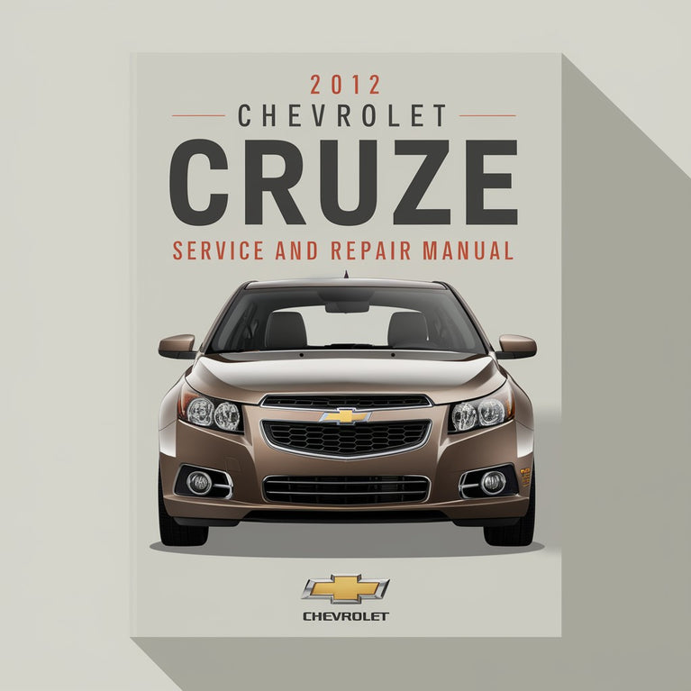 2012 Chevrolet Cruze Service and Repair Manual