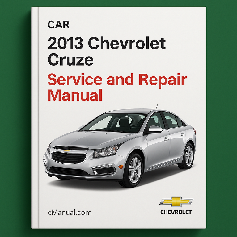 2013 Chevrolet Cruze Service and Repair Manual