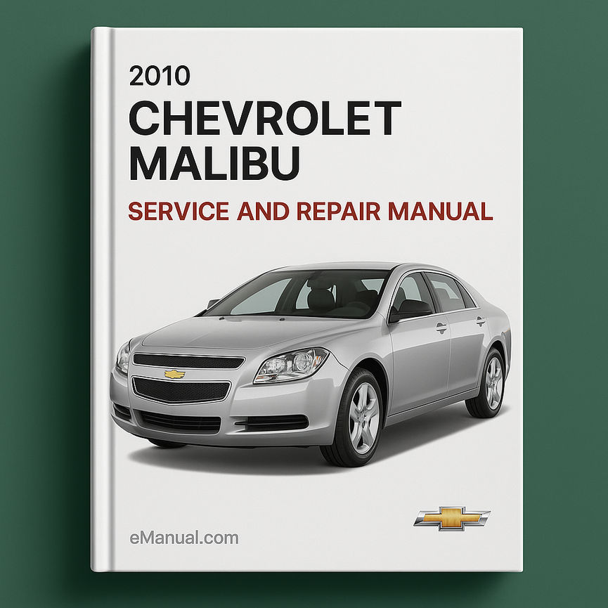 2010 Chevrolet Malibu Service and Repair Manual