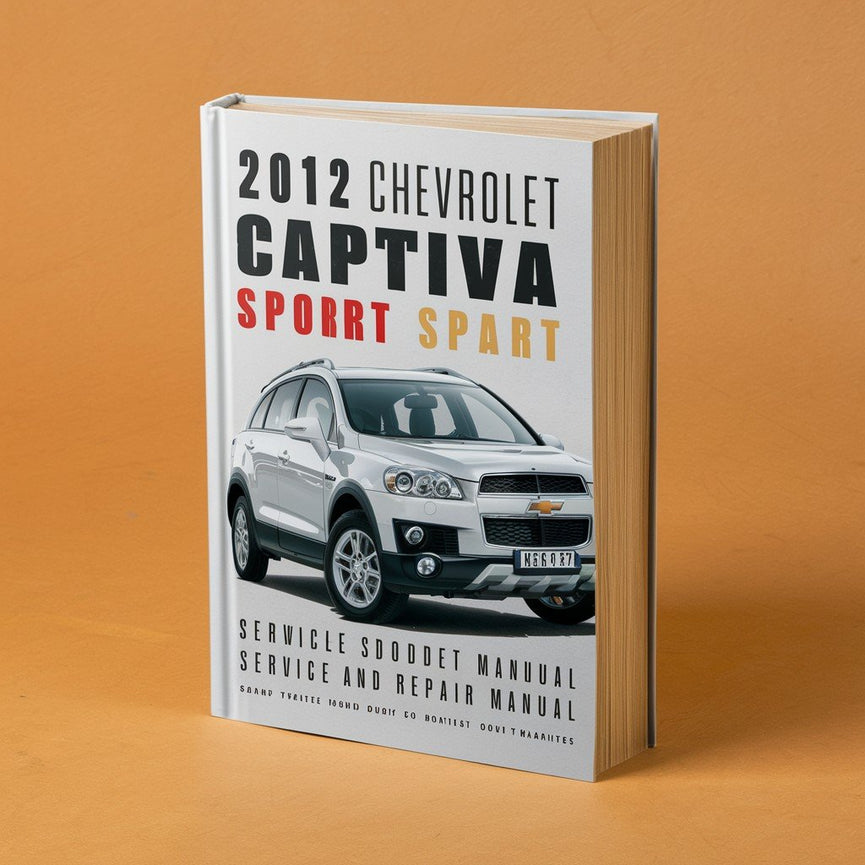 2012 Chevrolet Captiva Sport Service and Repair Manual PDF Download