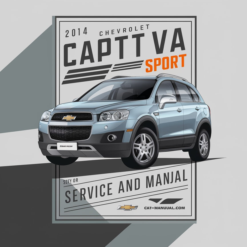 2014 Chevrolet Captiva Sport Service and Repair Manual