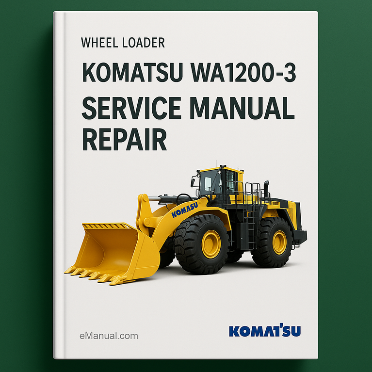 Komatsu WA1200-3 Wheel Loader WSM Service Manual Repair