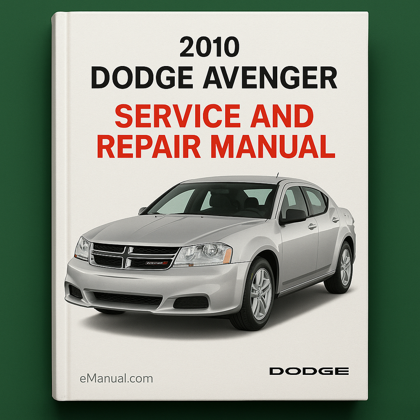 2010 Dodge Avenger Service and Repair Manual