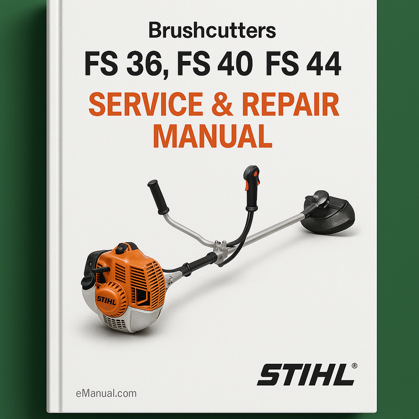 Stihl FS 36 FS 40 FS 44 Brushcutters Service Repair Manual Instant Download PDF