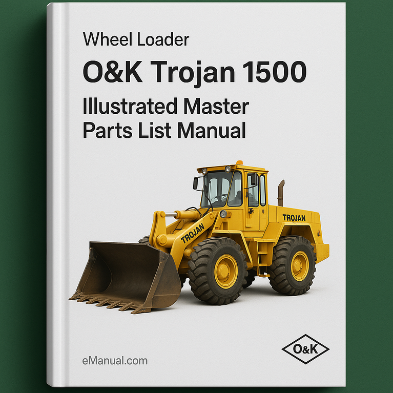 O&K TROJAN 1500 Wheel Loader Illustrated Master Parts List Manual (Manual No.TB089)