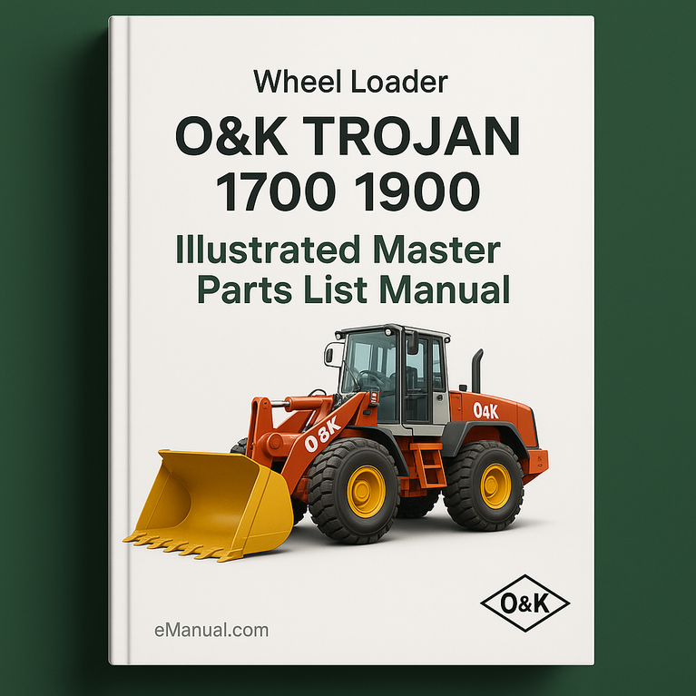 O&K TROJAN 1700 1900 Wheel Loader Illustrated Master Parts List Manual (Manual No.TB083)