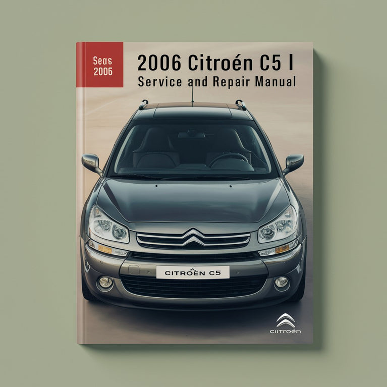 2006 Citroen C5 I Service and Repair Manual