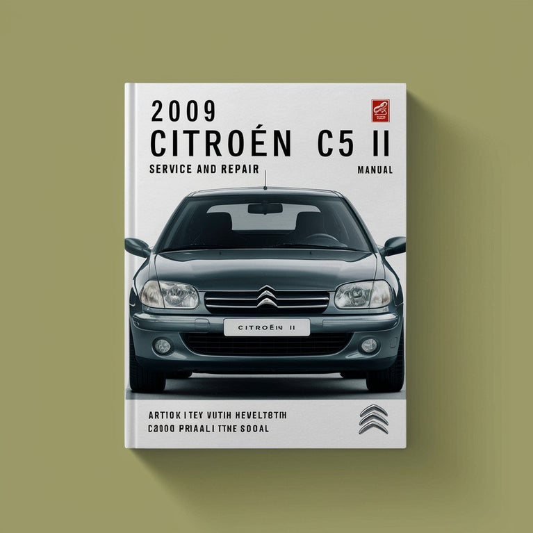 2009 Citroen C5 II Service and Repair Manual