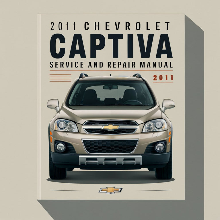 2011 Chevrolet Captiva (2nd gen) Service and Repair Manual