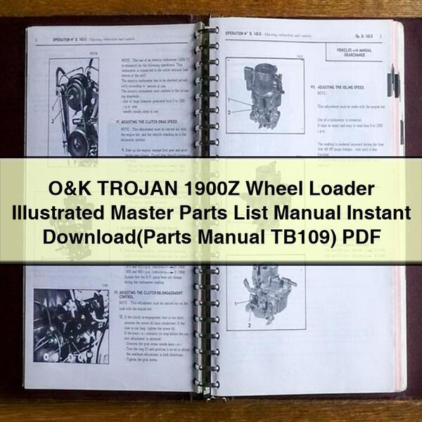 O&K TROJAN 1900Z Wheel Loader Illustrated Master Parts List Manual (Parts Manual TB109)