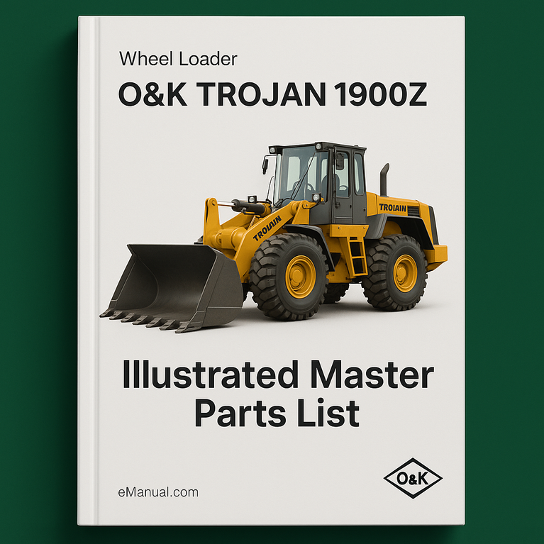 O&K TROJAN 1900Z Wheel Loader Illustrated Master Parts List Manual (Parts Manual TB109)