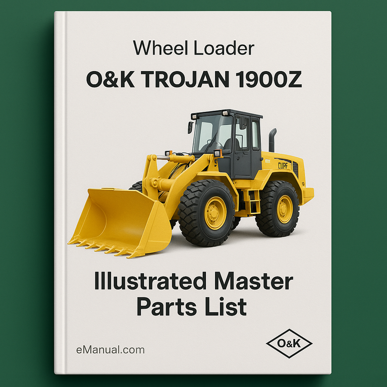 O&K TROJAN 1900Z Wheel Loader Illustrated Master Parts List Manual (Parts Manual TB140)