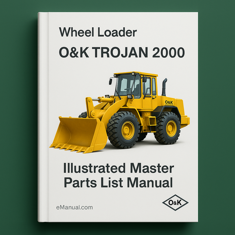 O&K TROJAN 2000 Wheel Loader Illustrated Master Parts List Manual (Manual No TB104)