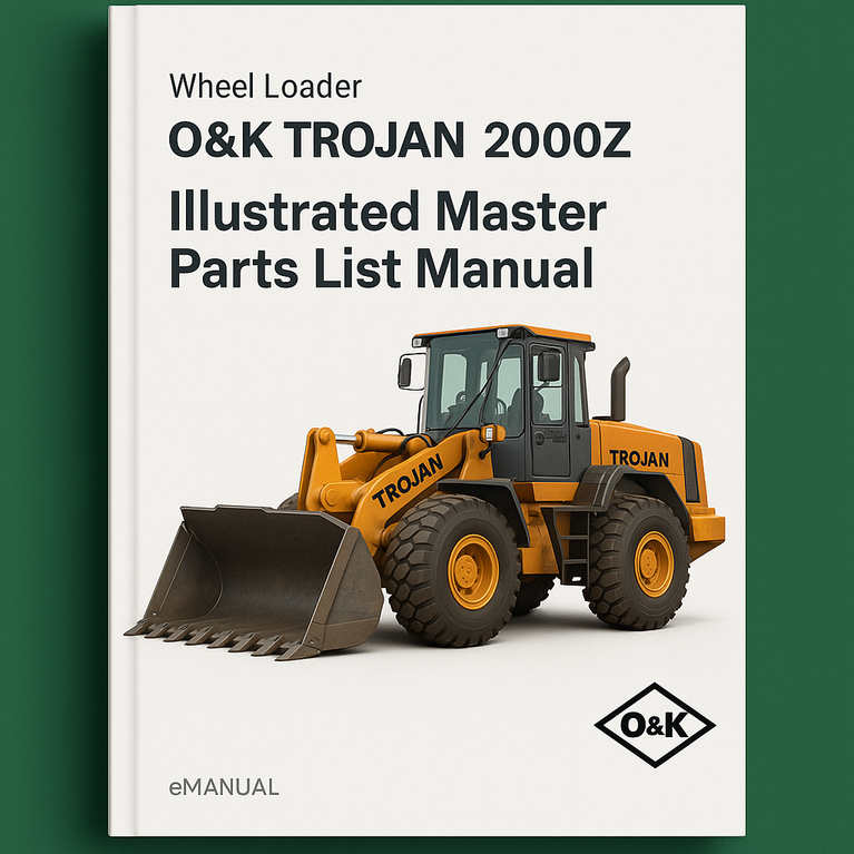O&K TROJAN 2000Z Wheel Loader Illustrated Master Parts List Manual (Manual No TB115)