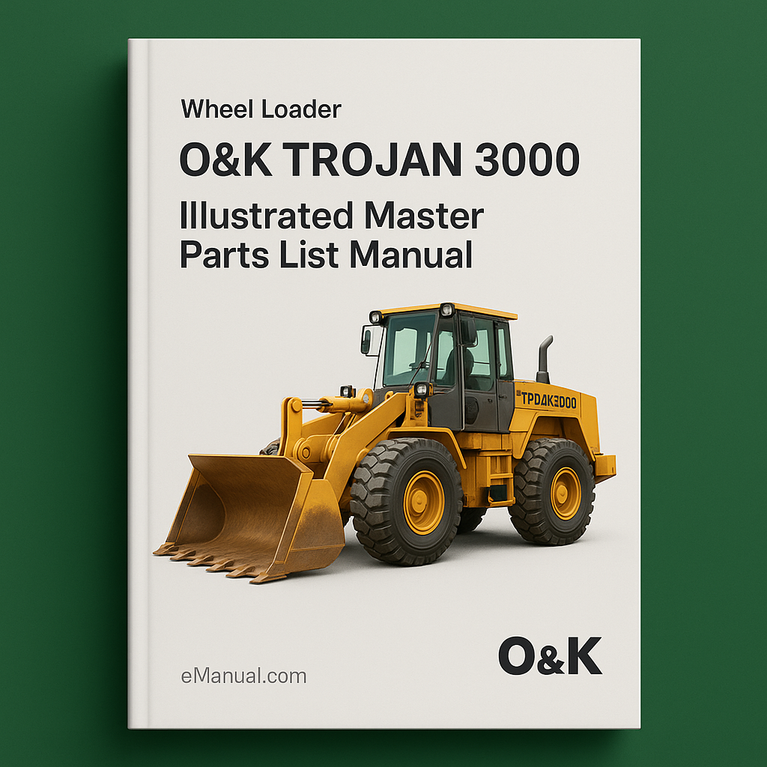 O&K TROJAN 3000 Wheel Loader Illustrated Master Parts List Manual (Manual No TB052)