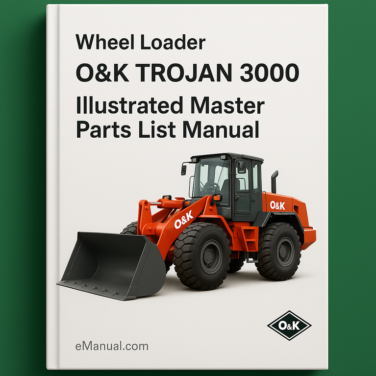 O&K TROJAN 3000 Wheel Loader Illustrated Master Parts List Manual (Manual No TB061)