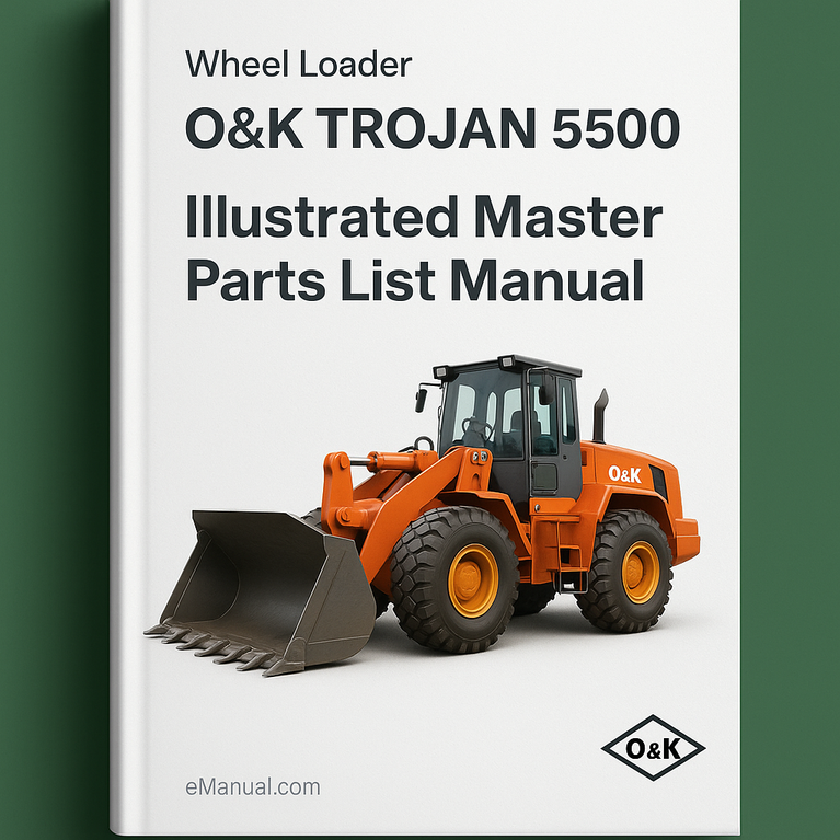 O&K TROJAN 5500 Wheel Loader Illustrated Master Parts List Manual (Manual No TB114)