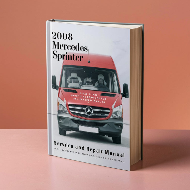 2008 Mercedes Sprinter (2nd gen) Service and Repair Manual