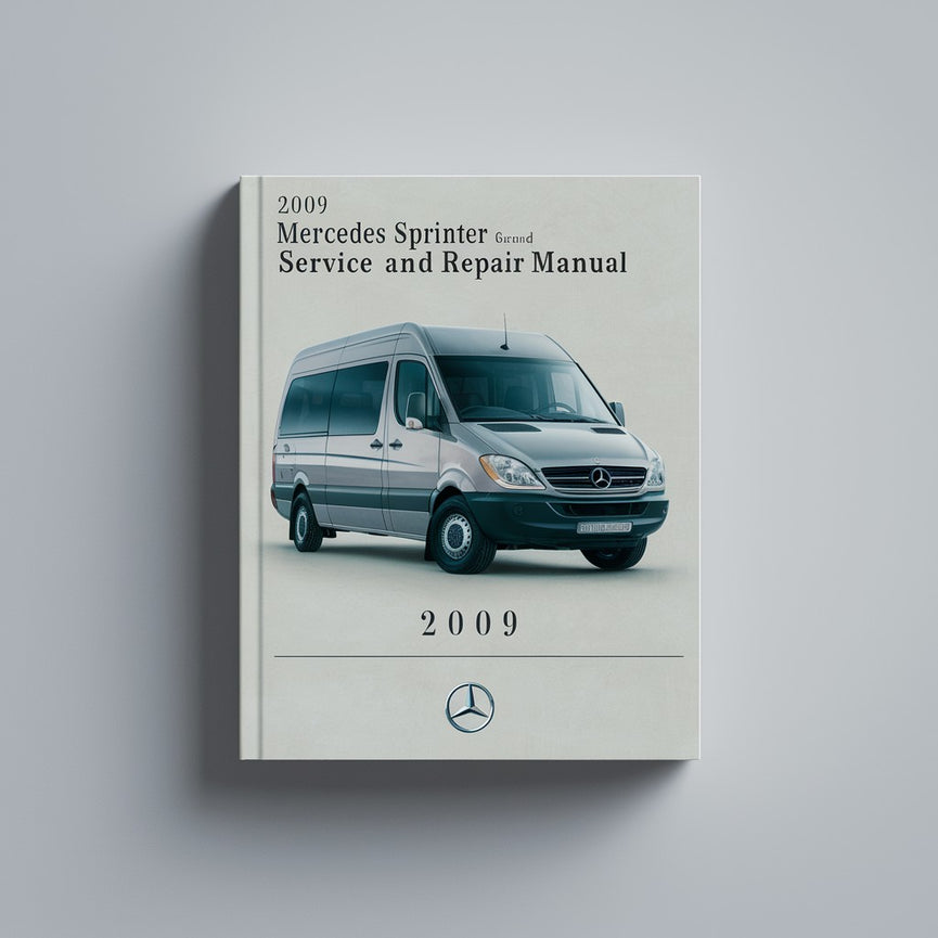 2009 Mercedes Sprinter (2.a generación) Manual de servicio y reparación Descargar PDF