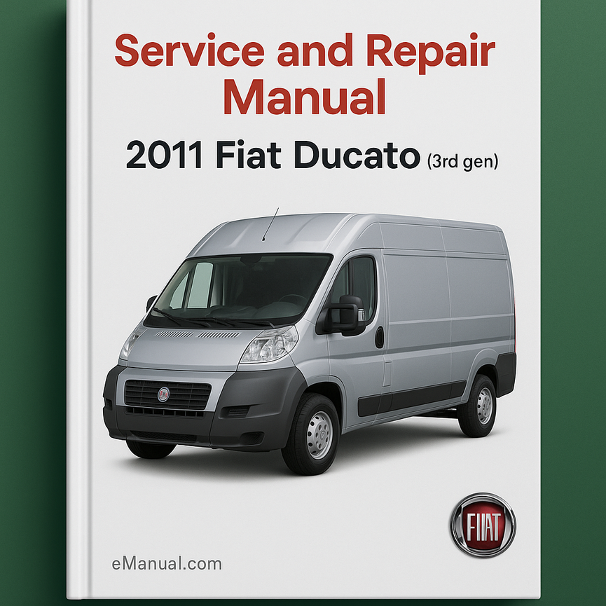 2011 Fiat Ducato (3rd gen) Service and Repair Manual
