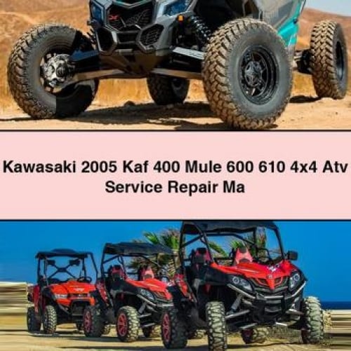 Kawasaki 2005 Kaf 400 Mule 600 610 4x4 Atv Service Repair Ma