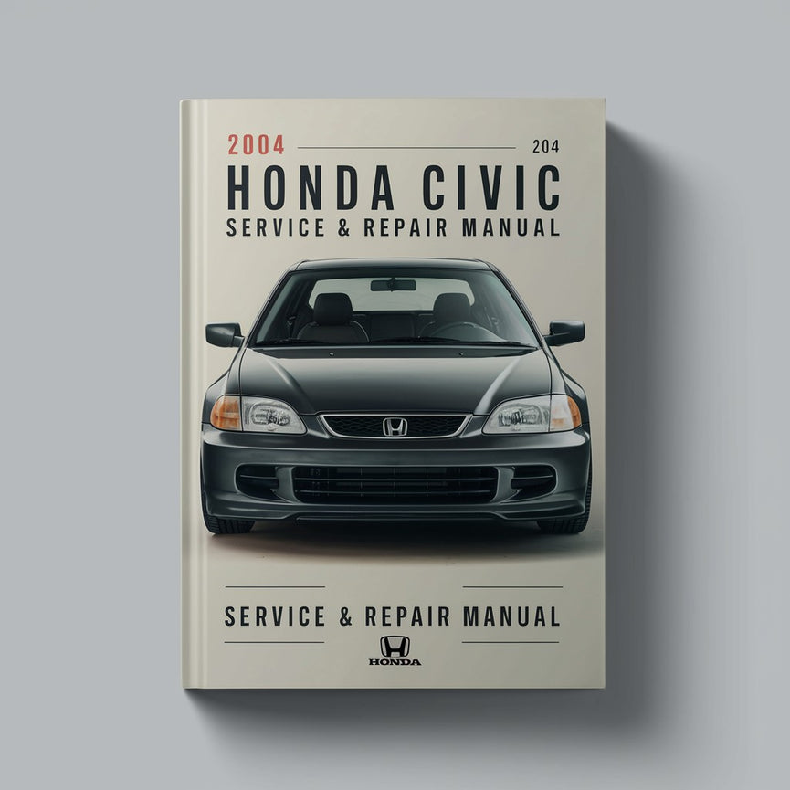 2004 Honda Civic Service & Repair Manual