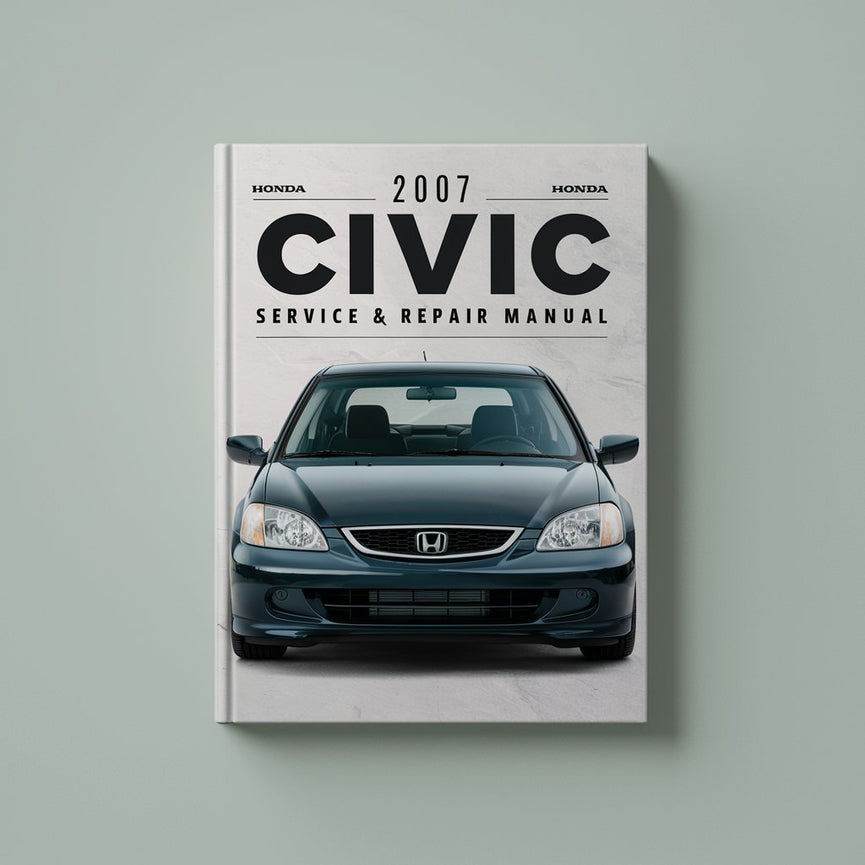 2007 Honda Civic Service & Repair Manual PDF Download